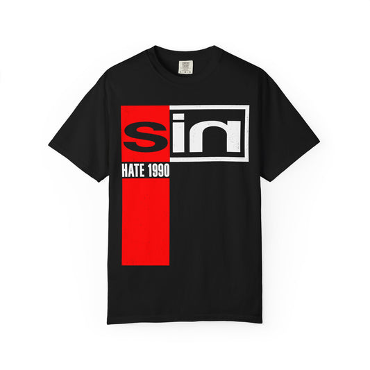 NIN "SIN: Hate 1990" Unisex Garment-Dyed T-shirt